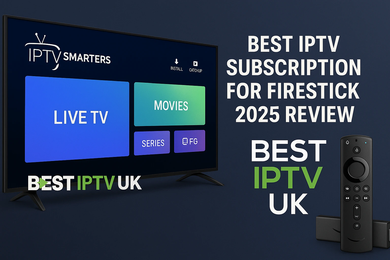Best IPTV Subscription for Firestick 2025